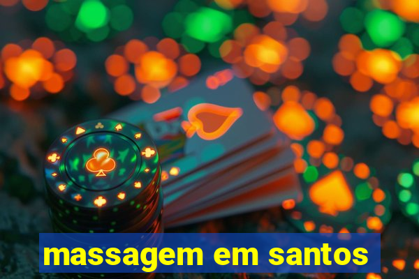 massagem em santos