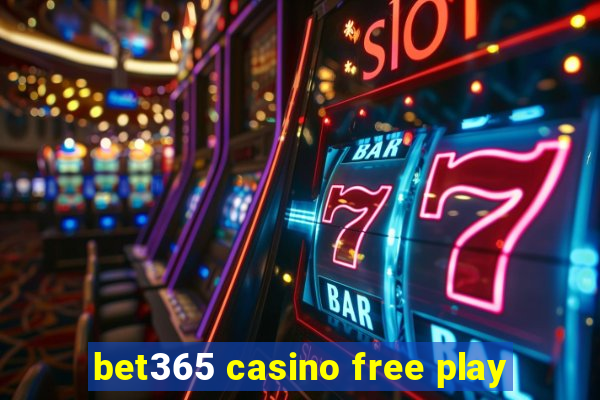 bet365 casino free play