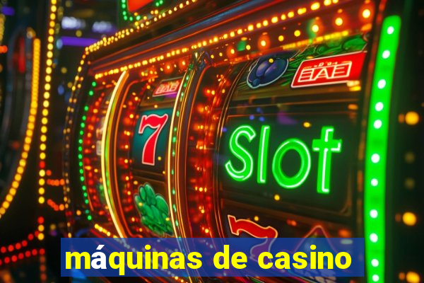 máquinas de casino