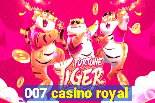 007 casino royal