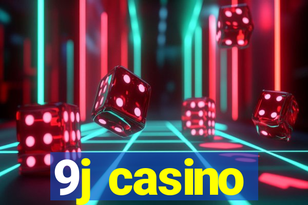 9j casino