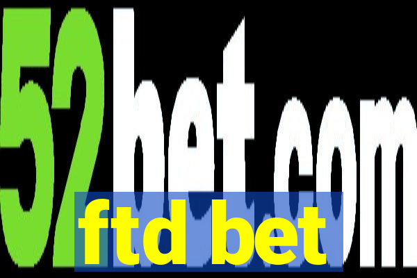 ftd bet