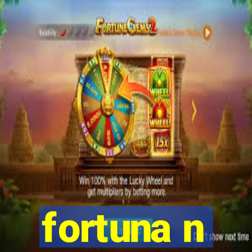 fortuna n