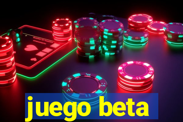 juego beta