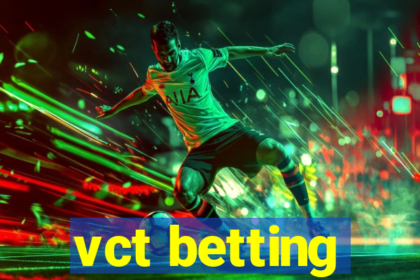 vct betting