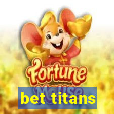 bet titans