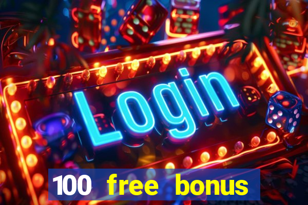 100 free bonus casino no deposit philippines real money