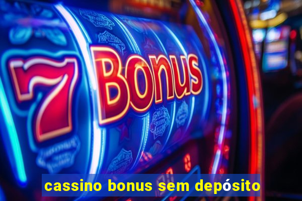 cassino bonus sem depósito