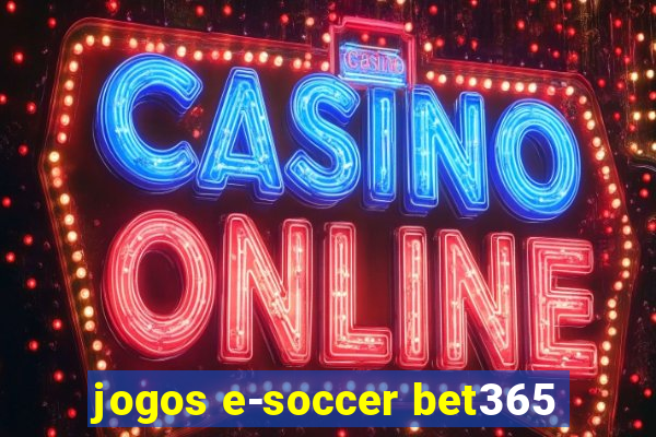 jogos e-soccer bet365