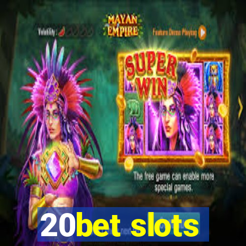 20bet slots