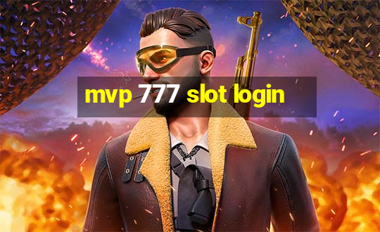 mvp 777 slot login