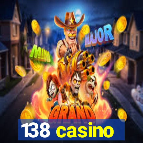 138 casino