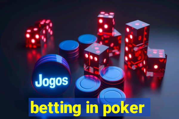 betting in poker