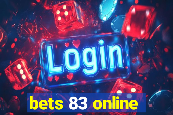 bets 83 online