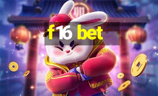 f16 bet