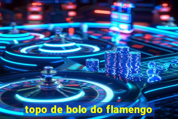 topo de bolo do flamengo