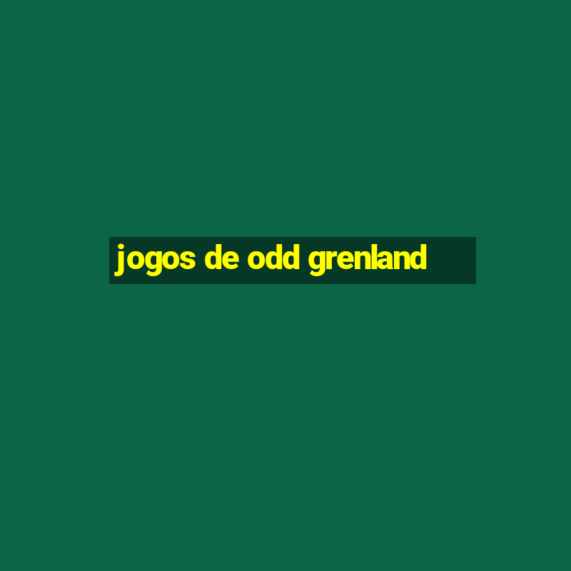 jogos de odd grenland