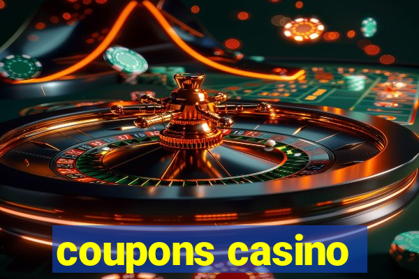 coupons casino