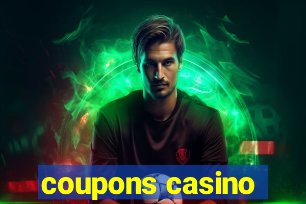 coupons casino