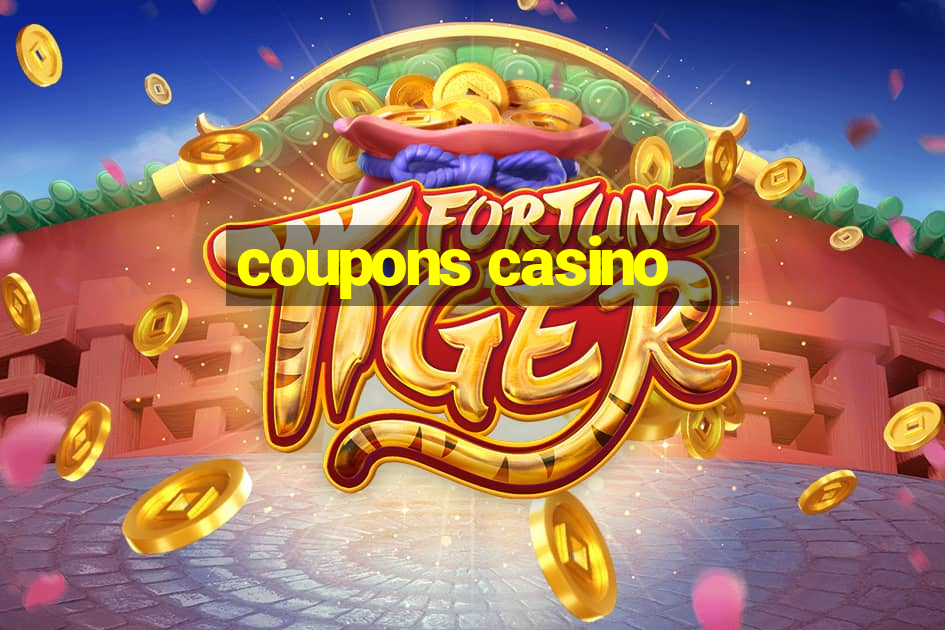 coupons casino