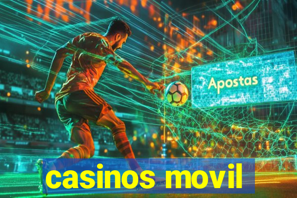 casinos movil