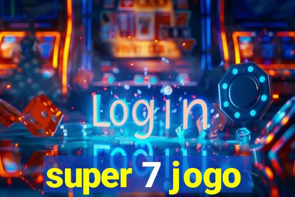 super 7 jogo