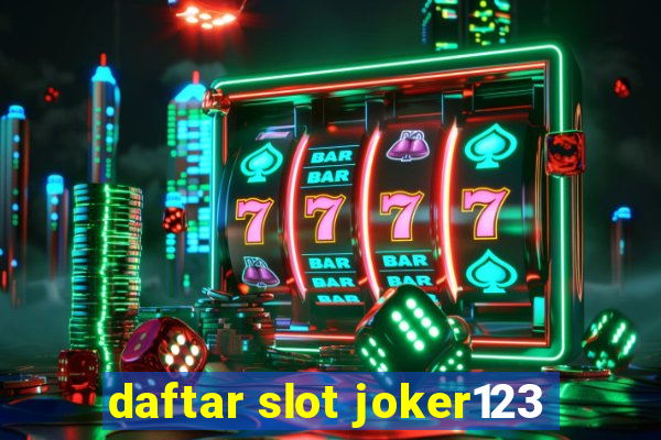 daftar slot joker123