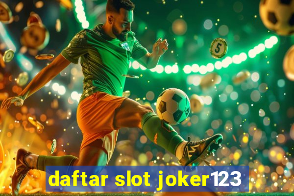 daftar slot joker123