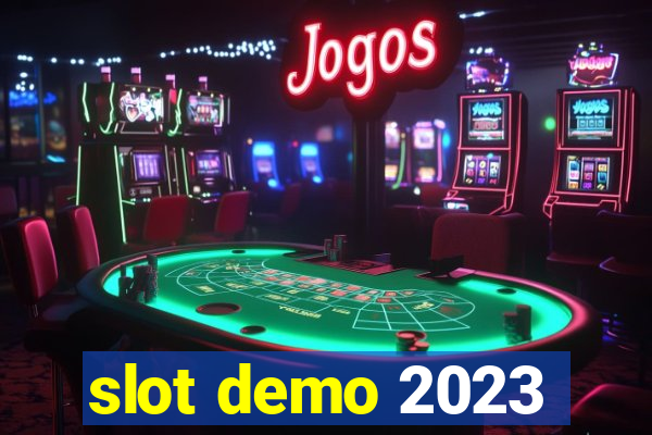 slot demo 2023