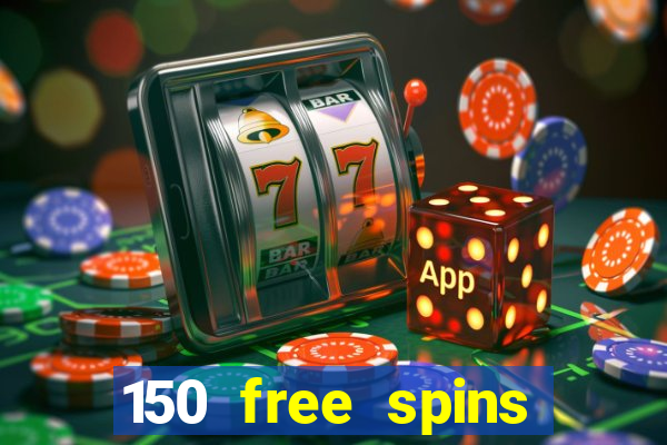 150 free spins online casino