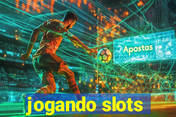 jogando slots