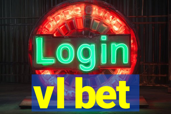 vl bet