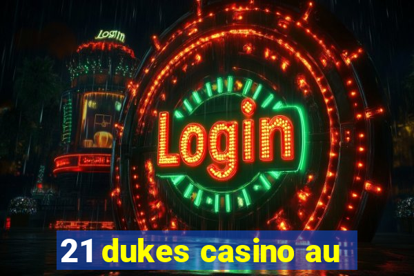 21 dukes casino au