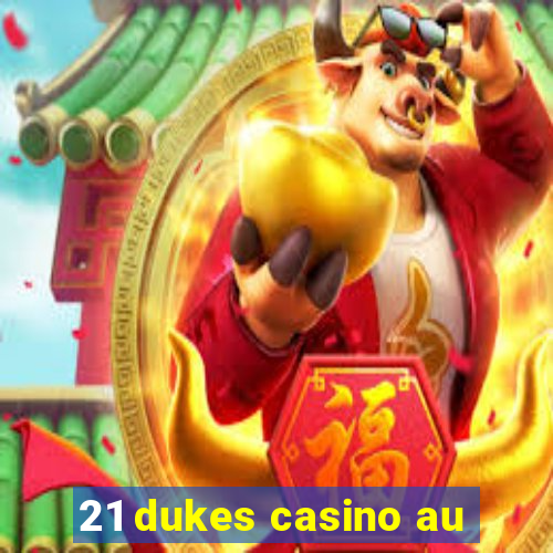 21 dukes casino au