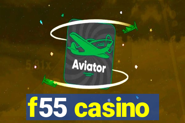 f55 casino