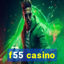 f55 casino