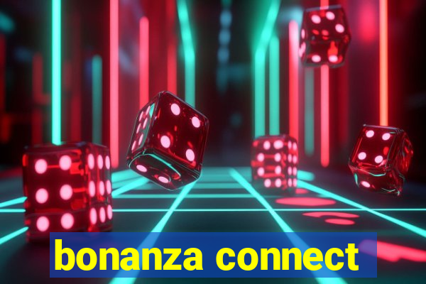 bonanza connect