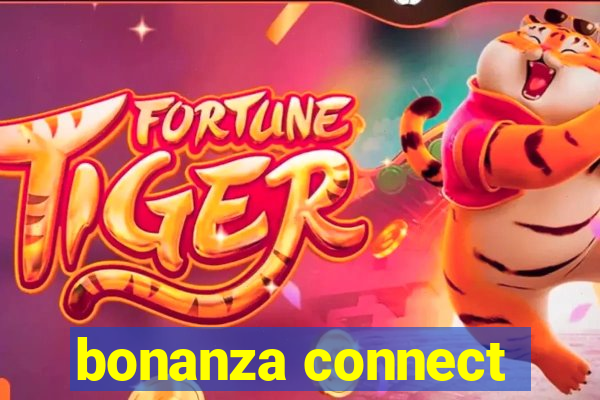 bonanza connect