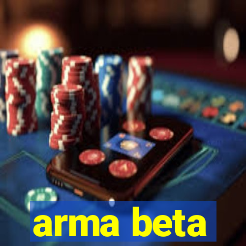 arma beta