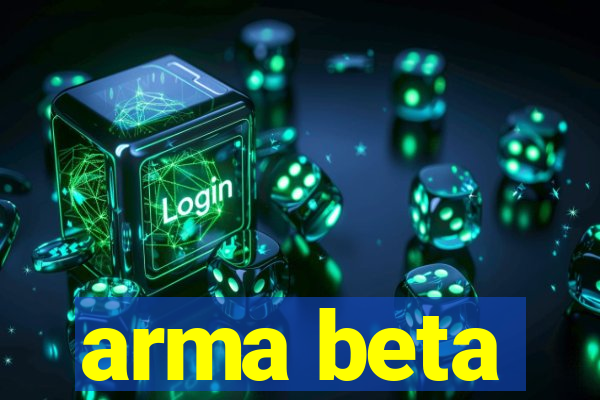 arma beta