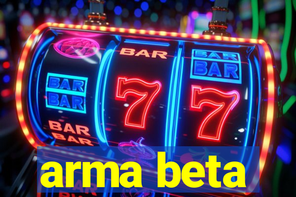 arma beta