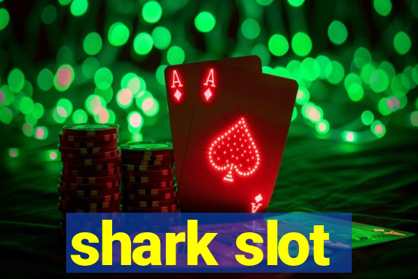 shark slot