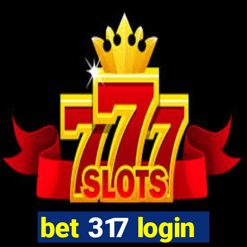 bet 317 login