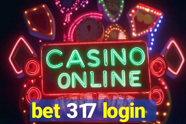 bet 317 login