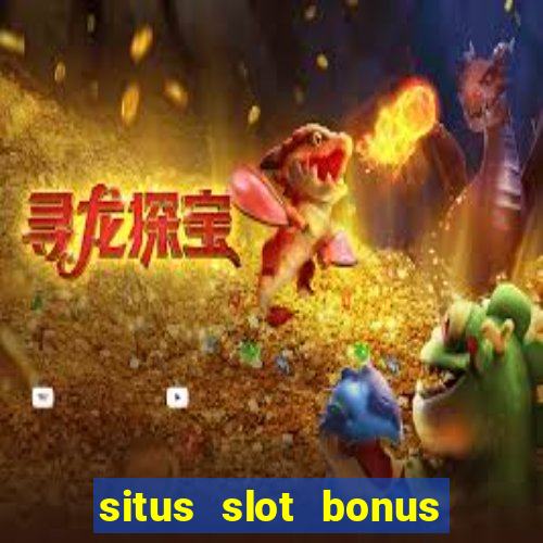 situs slot bonus garansi kekalahan