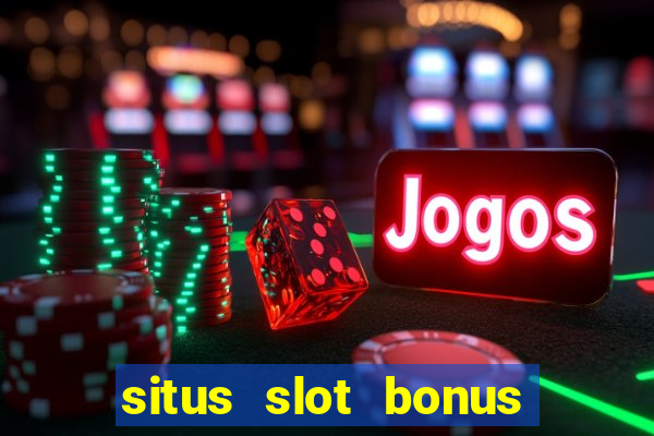 situs slot bonus garansi kekalahan