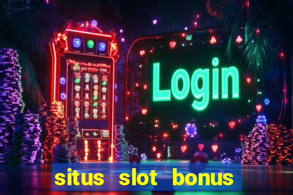 situs slot bonus garansi kekalahan