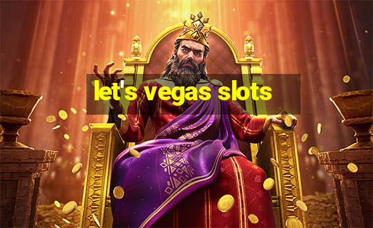 let's vegas slots