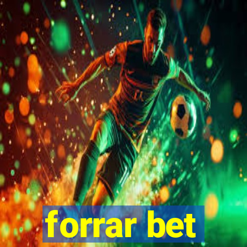 forrar bet