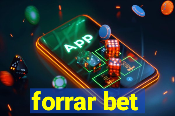 forrar bet